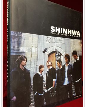 Shinhwa Visual Essay : Addict (신화 2003년 화보집, 절판) 