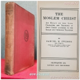 무슬림 그리스도 The Moslem Christ: An Essay on the Life, Character, and Teachings of Jesus Christ According ... 상품 이미지