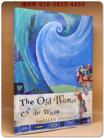 The Old Woman and the Wave Hardcover – January 1, 1998